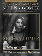 The Heart Wants What It Wants 