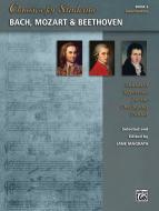 Classics for Students: Bach, Mozart & Beethoven, Book 2 