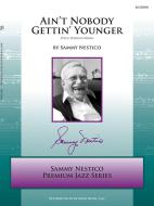 Ain't Nobody Gettin' Younger Standard