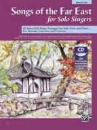 Songs of The Far East for Solo Singers 