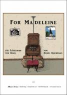For Madeleine 