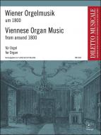 Wiener Orgelmusik um 1800 