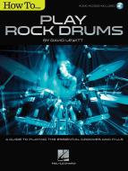 How to Play Rock Drums 