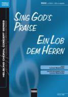Sing God's Praise - Ein Lob dem Herrn 