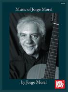 Music Of Jorge Morel 
