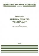 Autumn, What Is Your Plan? 