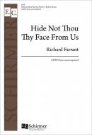 Hide Not Thou Thy Face From Us 