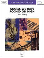Angels We Have Rocked On High Standard