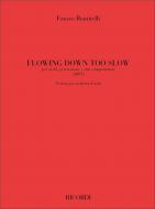 Flowing Down Too Slow 