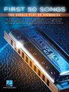 First 50 Songs You Should Play On Harmonica 
