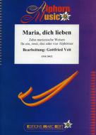 Maria, Dich Lieben Download