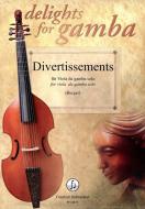 Divertissements for Viola da gamba solo 