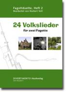 24 Volkslieder für zwei Fagotte 