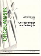 Choralpräludien zum Kirchenjahr 
