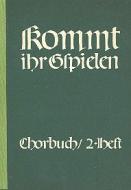 Kommt, ihr Gspielen Heft 2 für 3 gleiche Stimmen 