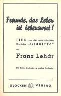 Freunde, das Leben ist lebenswert 