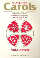 Seasonal Carols Old And New 1: Advent 