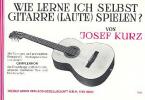 Wie lerne ich selbst Gitarre (Laute) spielen? 