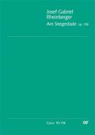 Rheinberger: Am Seegestade op. 158 
