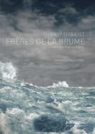 Frères de la brume Standard