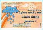 Wann wird's mal wieder richtig Sommer 