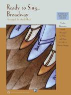 Ready To Sing ... Broadway 