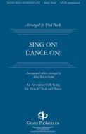 Sing On, Dance On 