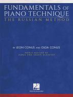 Fundamentals Of Piano Technique: The Russian Method 