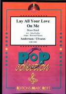 Lay All Your Love On Me Download