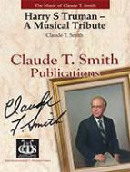 Harry S Truman - A Musical Tribute 