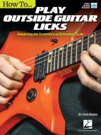 How To Play Outside Guitar Licks 