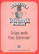 Grüzi wohl, Frau Stirnimaa 