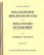 Holländischer Holzschuhtanz und Sizilianisches Ständchen 