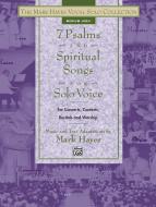 7 Psalms and Spiritual Songs for Solo Voice (Medium High) 