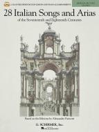 28 Italian Songs & Arias of The 17th and 18th Centuries 