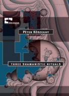 three shamanistic rituals 