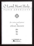 O Lord Most Holy (Panis Angelicus) 