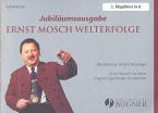 Jubiläumsausgabe - Ernst Mosch Welterfolge 