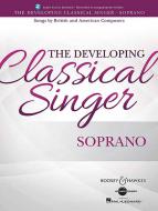 The Developing Classical Singer - Soprano 