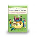 Aufeinander zugehen - gemeinsam Schätze teilen 