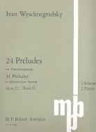 24 Preludes op. 22 Vol. 2 