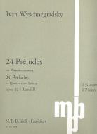 24 Preludes op. 22 Vol. 2 