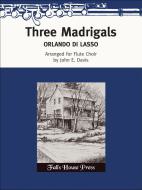 Three Madrigals 
