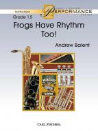Frogs Have Rhythm Too! 