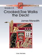 Crooked-Toe Walks the Deck! 