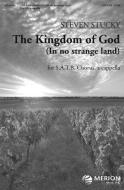 The Kingdom Of God (In No Strange Land) 