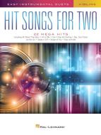 Hit Songs for 2 Violins 