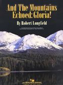 And The Mountains Echoed: Gloria! 