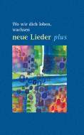 Wo wir dich loben, wachsen neue Lieder Plus - Bandausgabe 