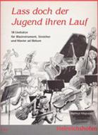 Lass doch der Jugend ihren Lauf 